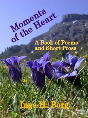 cover image of Moments of the Heart, a Book of Poems and Short Prose